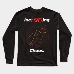 Increasing Chaos (Dark Version) Long Sleeve T-Shirt